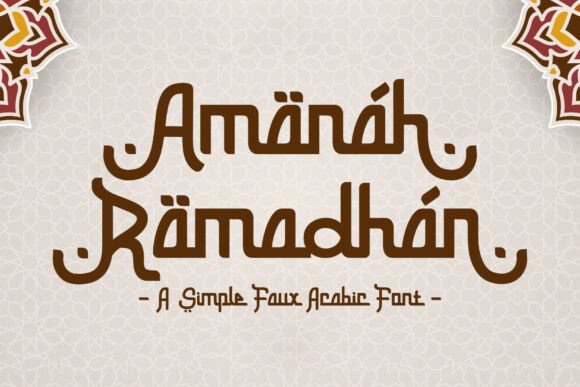 Amanah Ramadhan: A Display Font for Campaigns That Speak with Grace