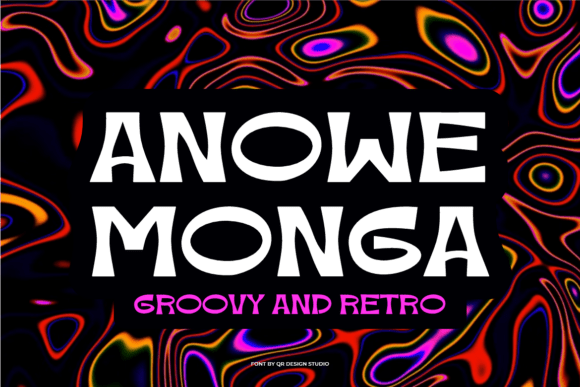 Anowe Monga: A Display Font for Creative Campaigns