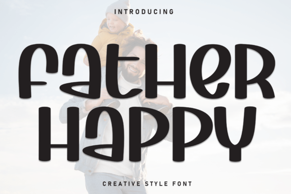 Father Happy: A Display Font for Vibrant Digital Campaigns