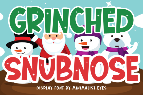 Grinched Snubnose: A Font That Adds Personality to Your Brand