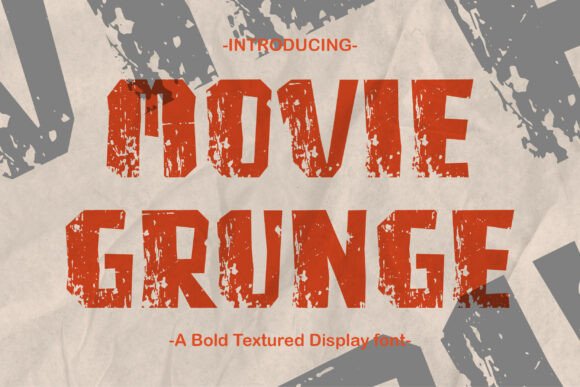 Movie Grunge: A Font That Speaks Volumes in Digital Marketing
